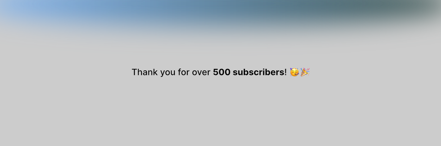 Celebrating 500 subscribers - Thank You ❤️