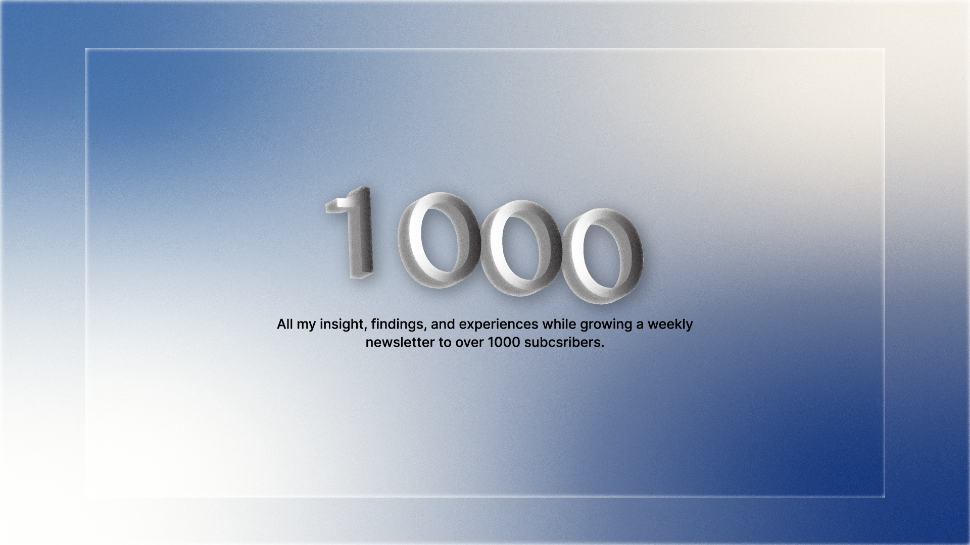 Reaching the milestone of 1000 newsletter subscribers - Here is what I have learned